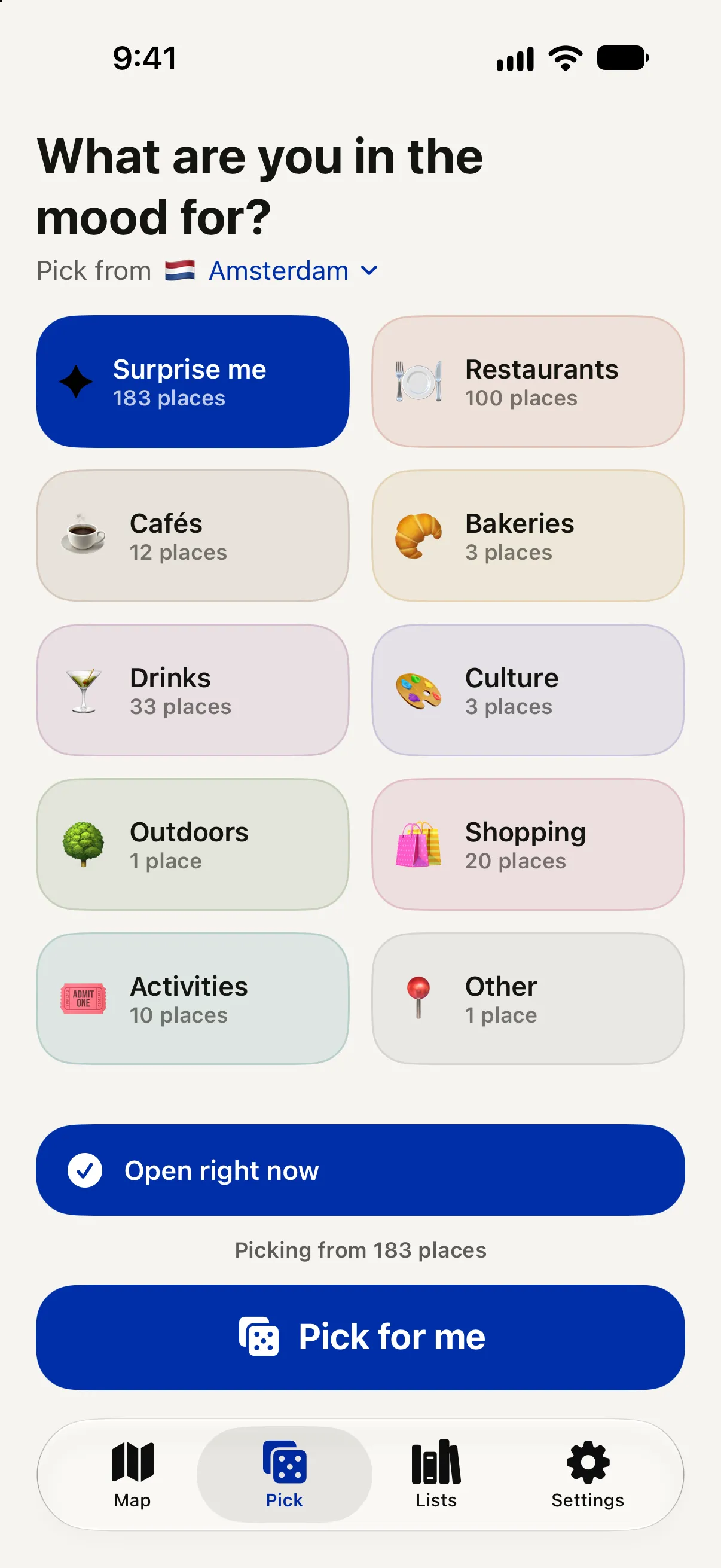 The Pick tab. It asks: What are you in the mood for? Below are tiles for Surprise me, Restaurants, Cafés, Bakeries, Drinks and more, a switch for Open right now, and a large Pick for me button.